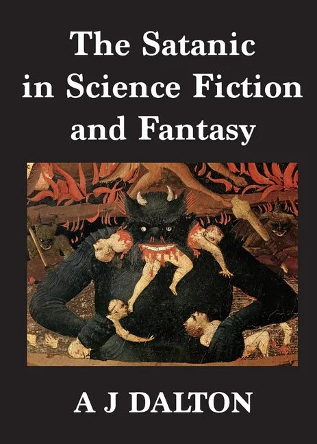 The Satanic in Science Fiction and Fantasy - Paperback