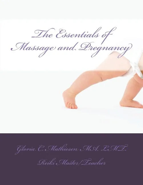 The Essentials of Massage & Pregnancy - Paperback