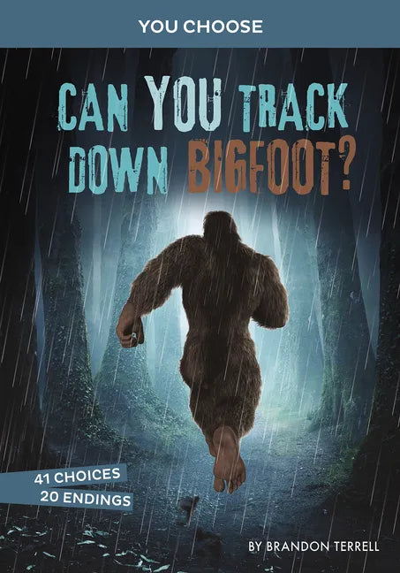 Can You Track Down Bigfoot?: An Interactive Monster Hunt - Paperback