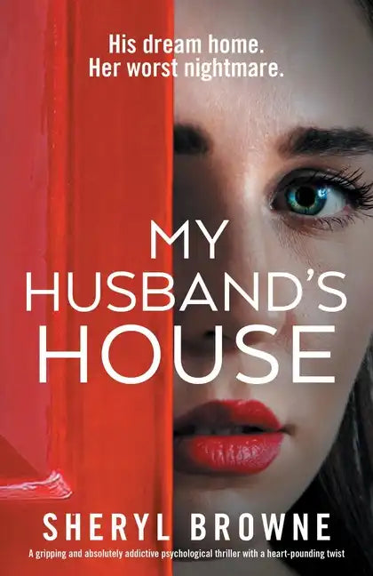 My Husband's House: A gripping and absolutely addictive psychological thriller with a heart-pounding twist - Paperback