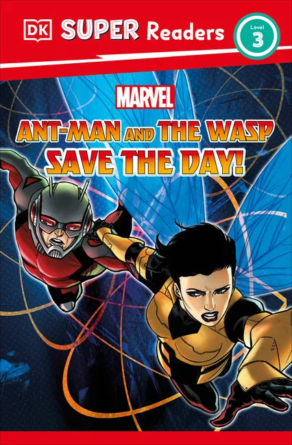 DK Super Readers Level 3 Marvel Ant-Man and the Wasp Save the Day! - Hardcover