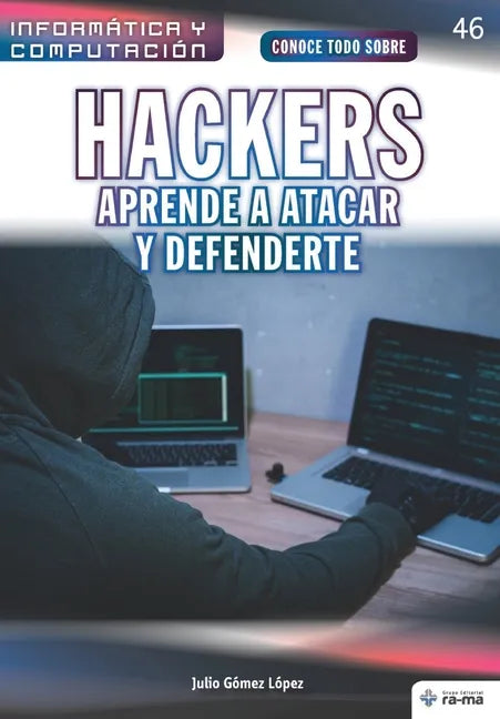 Conoce todo sobre Hackers. Aprende a atacar y defenderte - Paperback