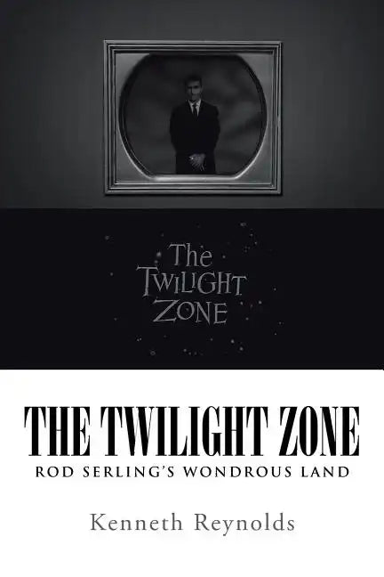 The Twilight Zone: Rod Serling's Wondrous Land - Paperback