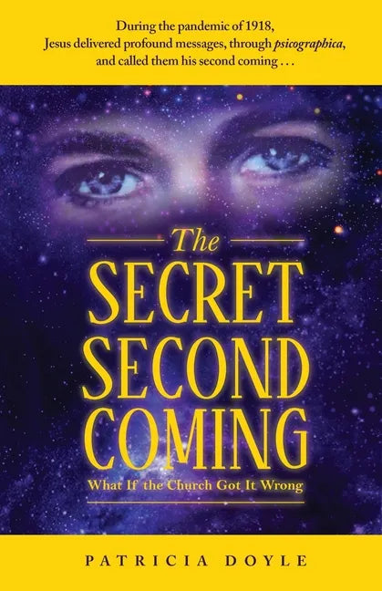 The Secret Second Coming: What If the Church Got It Wrong - Paperback