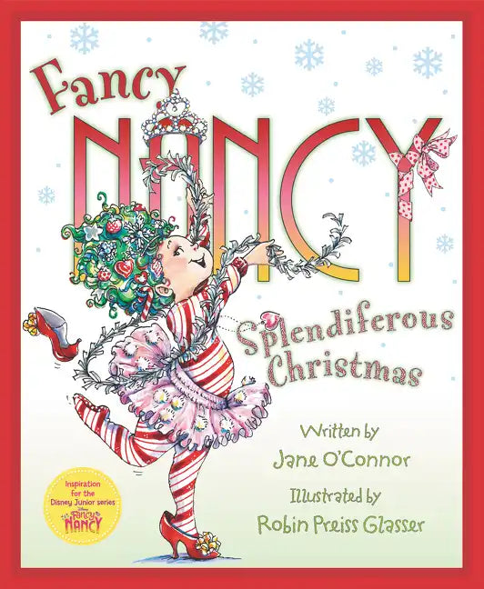 Fancy Nancy: Splendiferous Christmas: A Christmas Holiday Book for Kids - Hardcover