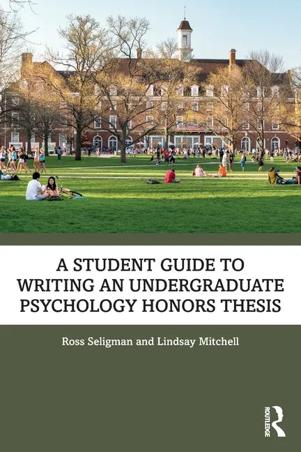 A Student Guide to Writing an Undergraduate Psychology Honors Thesis - Paperback