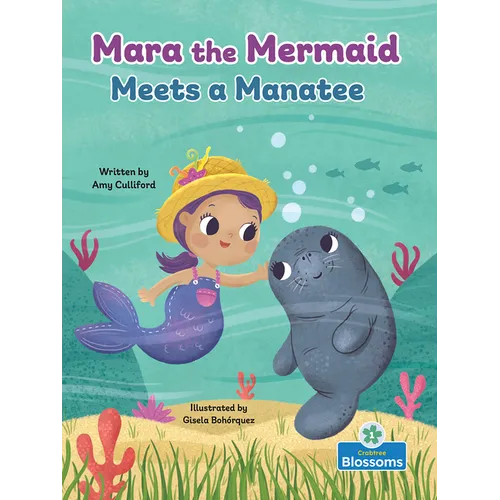Mara the Mermaid Meets a Manatee - Paperback