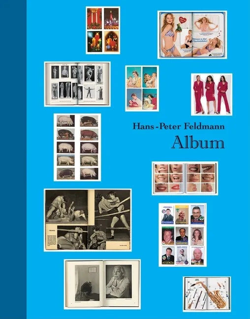 Hans-Peter Feldmann: Album - Hardcover