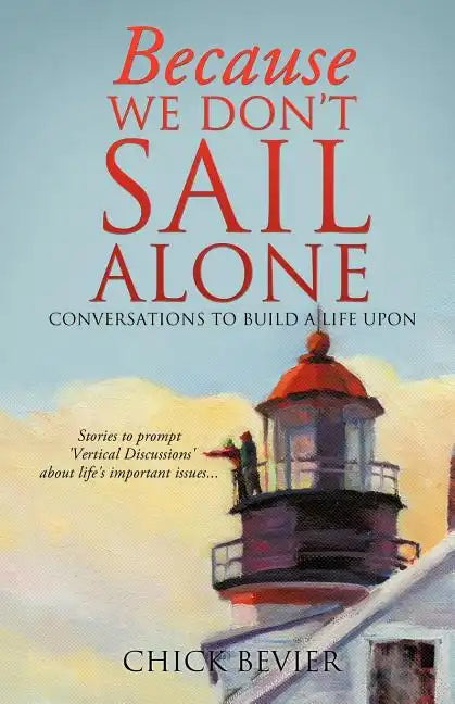 Because We Don't Sail Alone - Paperback