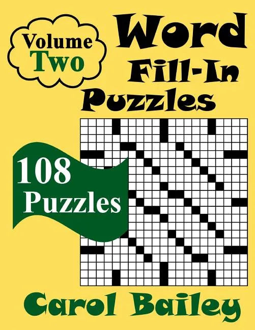 Word Fill-In Puzzles, Volume 2, 108 Puzzles - Paperback