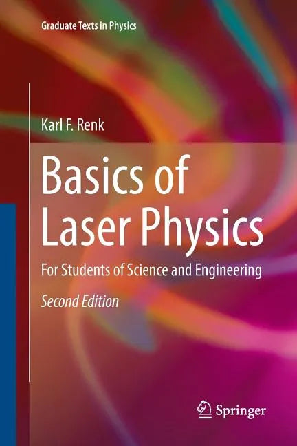 Basics of Laser Physics: For Students of Science and Engineering - Paperback