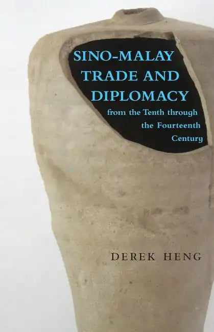Sino-Malay Trade and Diplomacy from the Tenth through the Fourteenth Century - Paperback