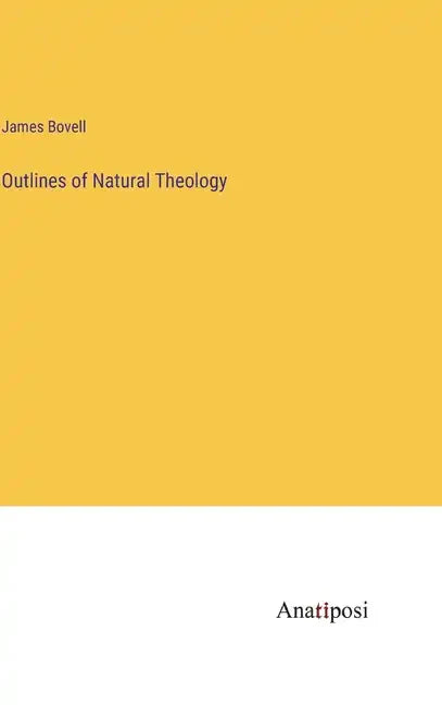 Outlines of Natural Theology - Hardcover
