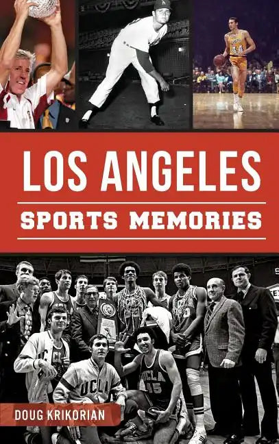 Los Angeles Sports Memories - Hardcover