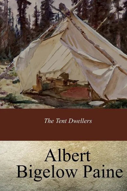 The Tent Dwellers - Paperback