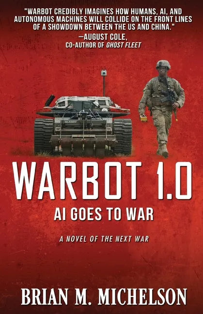 Warbot 1.0: AI Goes to War - Paperback