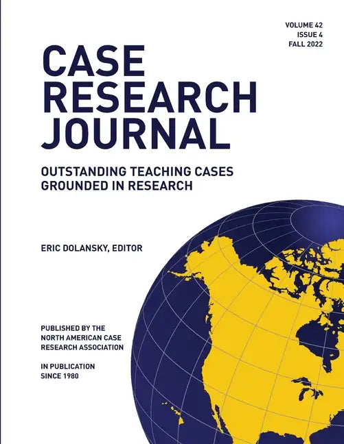 Case Research Journal: 42(4): Outstanding Teaching Cases Grounded in Research - Paperback