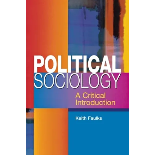 Political Sociology: A Critical Introduction - Paperback