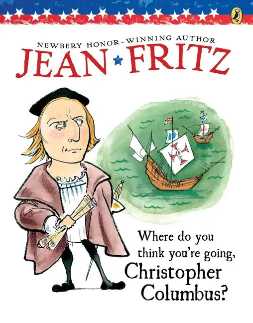 Where Do You Think You're Going, Christopher Columbus? - Paperback
