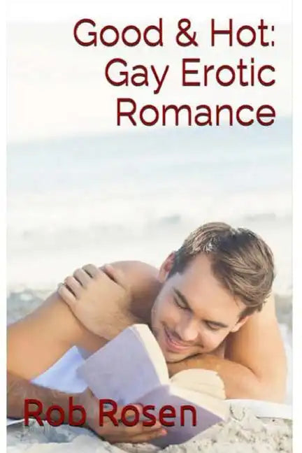 Good & Hot: Gay Erotic Romance - Paperback