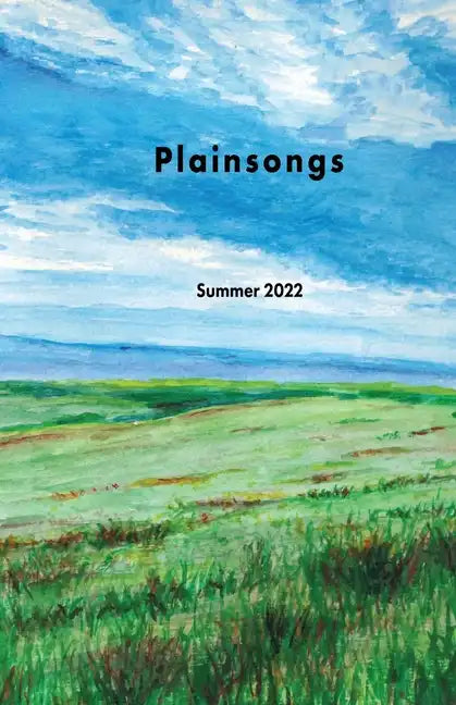 Plainsongs 42.2: Summer 2022: Summer 2022 - Paperback