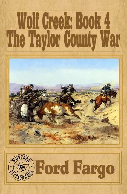 Wolf Creek: The Taylor County War - Paperback