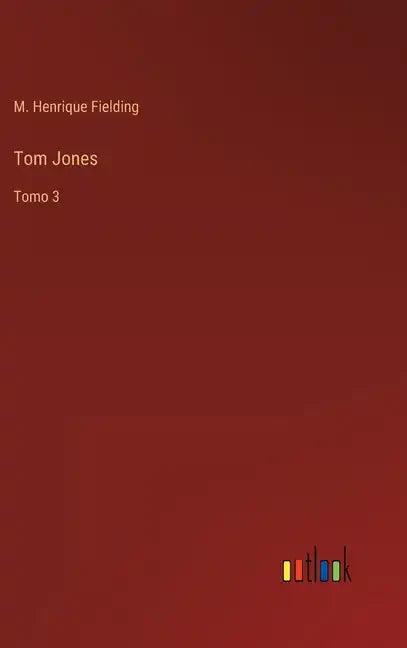 Tom Jones: Tomo 3 - Hardcover