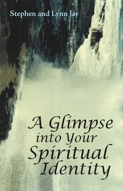 A Glimpse into Your Spiritual Identity - Paperback