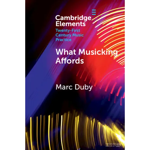 What Musicking Affords - Paperback