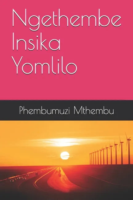 Ngethembe Insika Yomlilo: IsiZulu Novel - Paperback