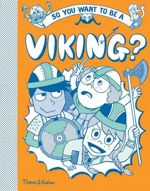 So You Want to Be a Viking? - Hardcover