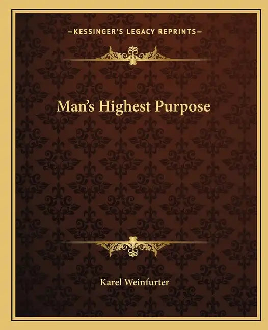 Man's Highest Purpose - Paperback