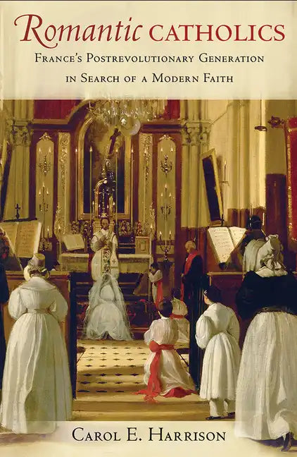 Romantic Catholics - Hardcover