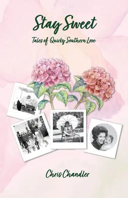 Stay Sweet: Tales of Quirky Southern Love - Paperback