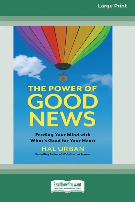 The Power of Good News: Feeding Your Mind with What's Good for Your Heart [16 Pt Large Print Edition] - Paperback