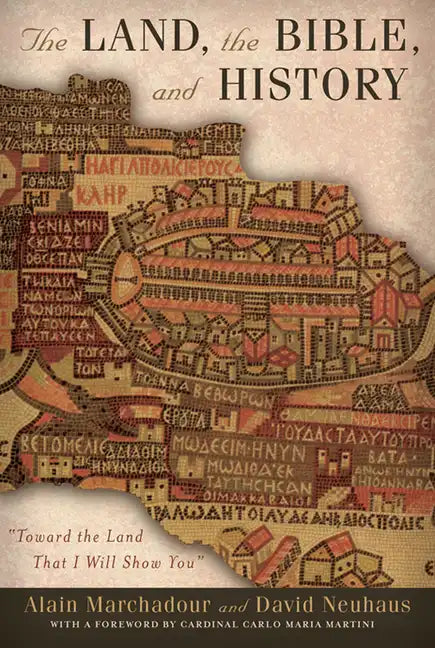 The Land, the Bible, and History: Toward the Land That I Will Show You - Paperback
