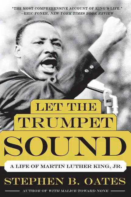 Let the Trumpet Sound: A Life of Martin Luther King, Jr. - Paperback