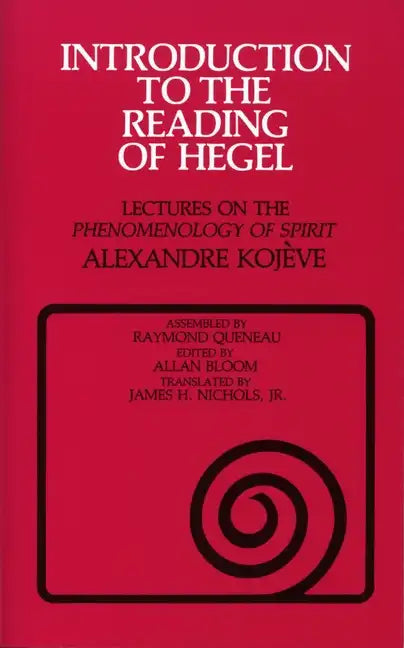 Introduction to the Reading of Hegel: Lectures on the Phenomenology of Spirit - Paperback