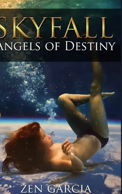 Skyfall: Angels of Destiny - Hardcover