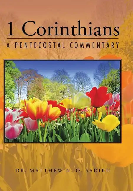 1 Corinthians: A Pentecostal Commentary - Hardcover