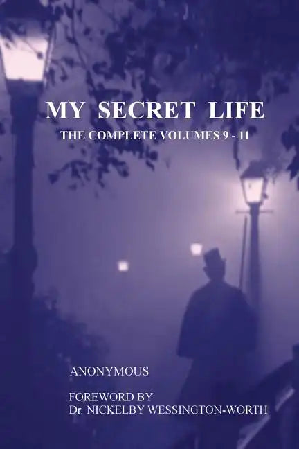 My Secret Life: The Complete Volumes 9-11 - Paperback