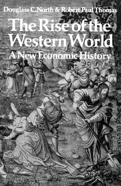The Rise of the Western World: A New Economic History - Paperback