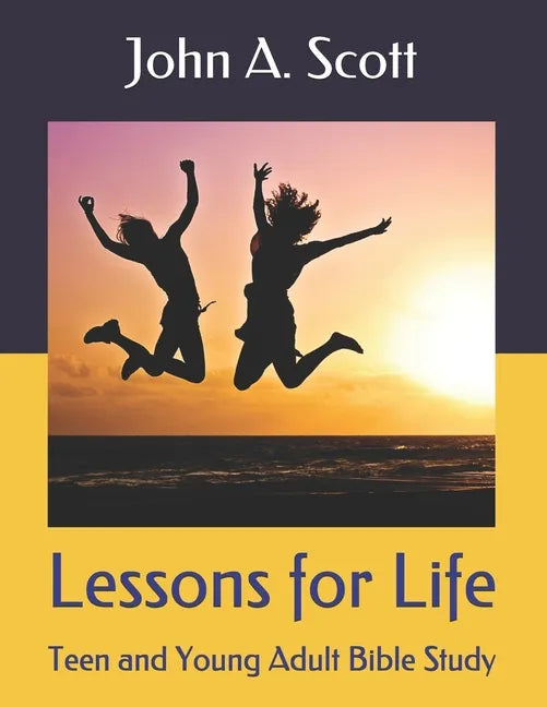 Lessons for Life: Teen and Young Adult Bible Study - Paperback