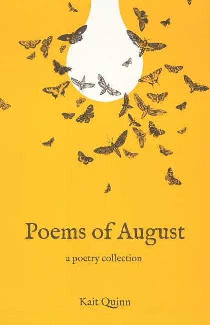 Poems of August: A Poetry Collection - Paperback