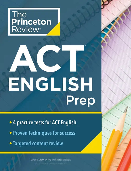 Princeton Review ACT English Prep: 4 Practice Tests + Review + Strategy for the ACT English Section - Paperback