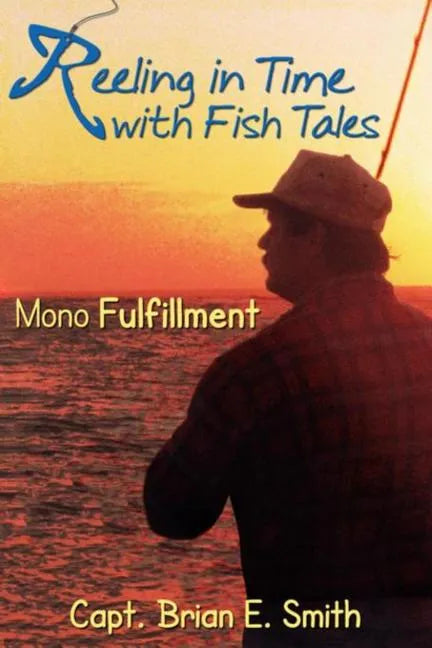 Reeling in Time with Fish Tales - Paperback