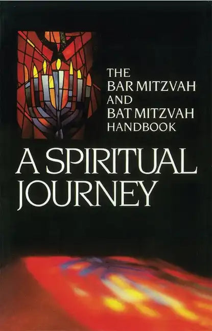A Spiritual Journey: The Bar Mitzvah and Bat Mitzvah Handbook - Paperback