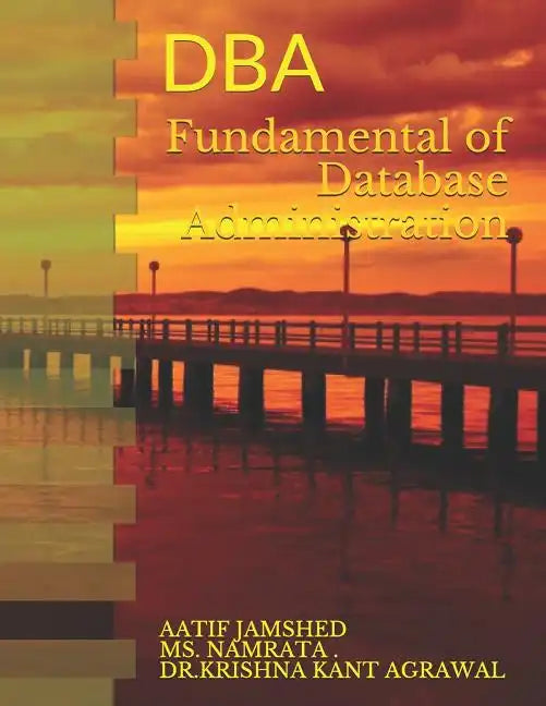 Fundamental of Database Administration: DBA - Paperback