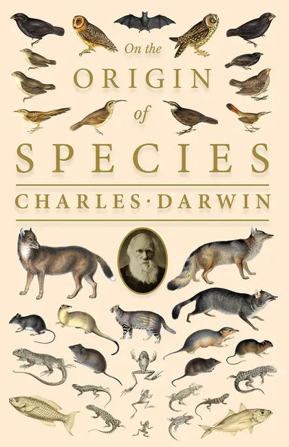 On the Origin of Species;Or; The Preservation of the Favoured Races in the Struggle for Life - Paperback