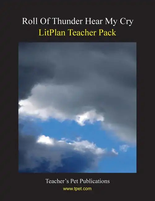 Litplan Teacher Pack: Roll of Thunder Hear My Cry - Paperback